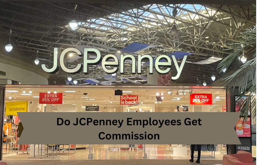Do JCPenney Employees Get Commission