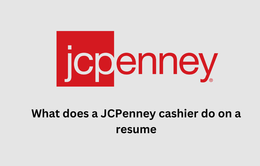 What does a JCPenney cashier do on a resume?