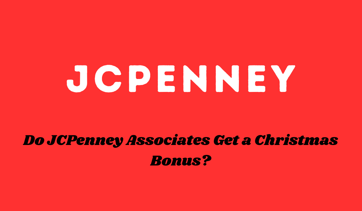 Do JCPenney Associates Get a Christmas Bonus